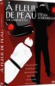 À Fleur De Peau - DVD